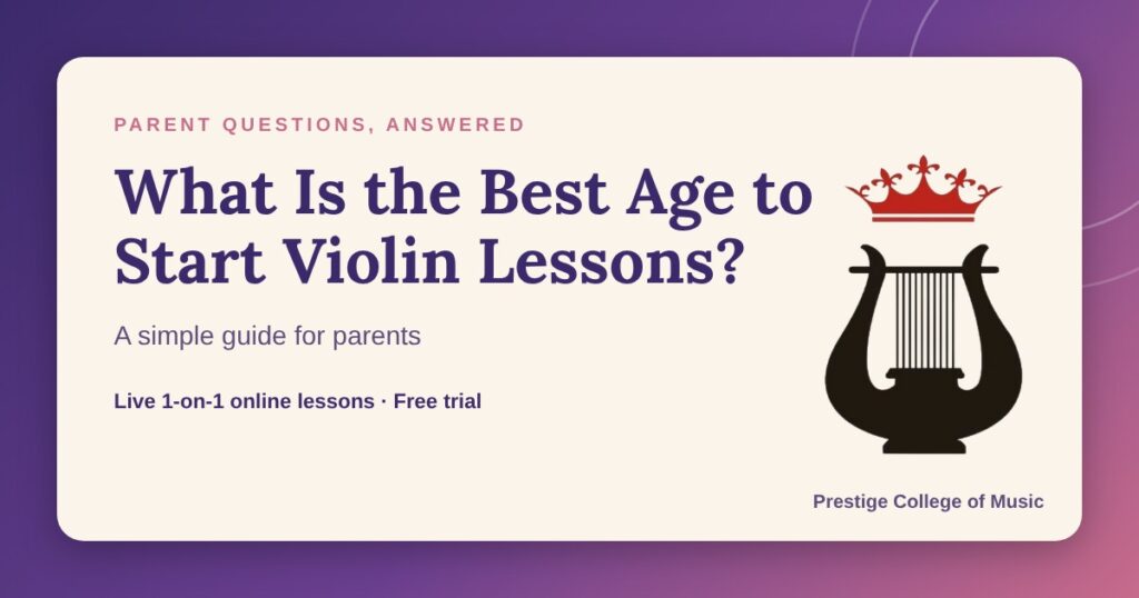 Graphic asking what is the best age to start violin lessons, with the Prestige College of Music logo